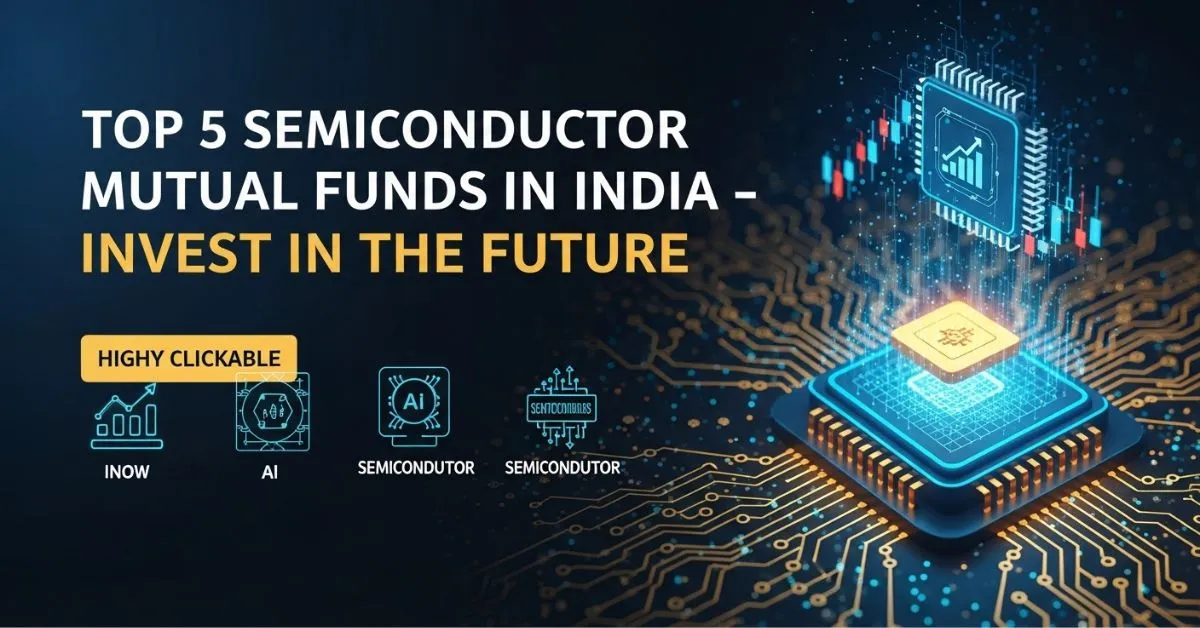 Top 5 Semiconductor Mutual Funds In India-Invest in the Future